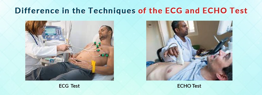 Difference in the Techniques of the ECG and ECHO Test